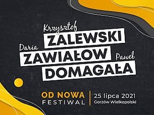 Bilety na koncert Od Nowa: Krzysztof Zalewski, Daria Zawiałow, Paweł Domagała - Krzysztof Zalewski, Daria Zawiałow, Paweł Domagała w Gorzowie Wielkopolskim - 25-07-2021