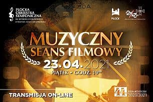 Bilety na koncert Muzyczny seans filmowy - transmisja online - 25-04-2021