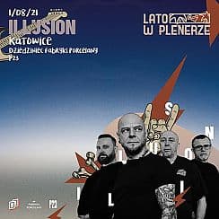 Bilety na koncert Lato w Plenerze | Illusion | Katowice - 01-08-2021