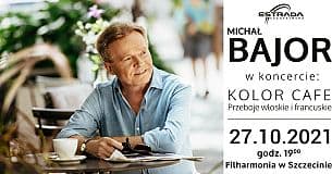 Bilety na koncert Michał Bajor - Kolor Cafe. Przeboje włoskie i francuskie w Szczecinie - 27-10-2021