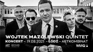 Bilety na koncert Wojtek Mazolewski Quintet - Quintet Wojtka Mazolewskiego w Łodzi - 19-08-2021