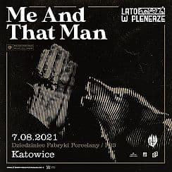 Bilety na koncert Lato w Plenerze | Me And That Man | Katowice - 07-08-2021