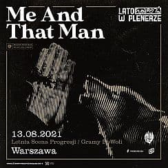 Bilety na koncert Lato w Plenerze | Me And That Man | Warszawa - 13-08-2021