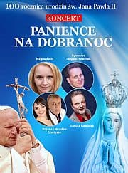 Bilety na koncert Panience na dobranoc - Niezwykły koncert upamiętniający Św. Jana Pawła II w Online - 24-05-2021