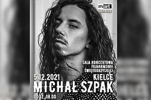 Bilety na koncert MICHAŁ SZPAK w Kielcach - 05-12-2021