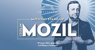 Bilety na koncert Muzyczny Stand-up Czesława Mozila w Radomiu - 29-05-2021