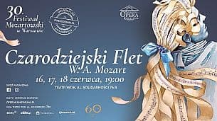 Bilety na "Czarodziejski Flet" W. A. Mozart - 30. Festiwal Mozartowski w Warszawie
