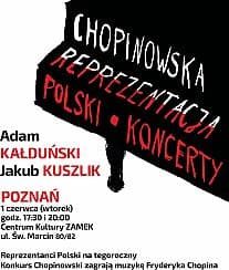 Bilety na koncert CHOPINOWSKA REPREZENTACJA POLSKI / Adam Kałduński i Jakub Kuszlik w Poznaniu - 26-09-2021