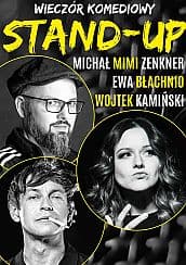 Bilety na koncert Stand-up: Wojtek Kamiński, Michał "Mimi" Zenkner, Ewa Błachnio - STAND-UP Wojtek Kamiński, Michał "Mimi" Zenkner, Ewa Błachnio - 24-06-2021