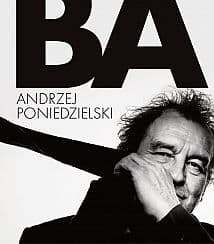 Bilety na kabaret Andrzej Poniedzielski - Spektakl Jubileuszowy pod uniwersalnym tytułem  - Baaaa... w Częstochowie - 31-05-2021