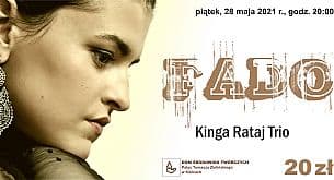 Bilety na koncert FADO w wykonaniu KINGI RATAJ w Kielcach - 28-05-2021