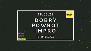 Bilety na koncert Blender Impro: Dobry Powrót Impro w Bydgoszczy - 19-06-2021