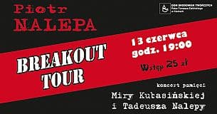 Bilety na koncert Piotr Nalepa Breakout Tour – koncert pamięci Miry Kubasińskiej i Tadeusza Nalepy w Kielcach - 13-06-2021