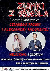 Bilety na kabaret Ziomki z Osiedla - Cezary Pazura i Aleksanda Radomska w Ujeździe - 19-06-2021