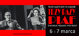 Bilety na spektakl Trzy razy Piaf - Lublin - 07-11-2021