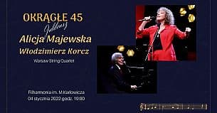 Bilety na koncert Alicja Majewska, Włodzimierz Korcz - Jubileusz 45 lat na scenie w Szczecinie - 04-01-2022