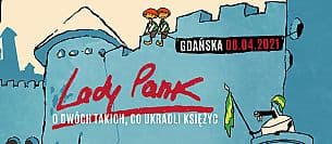 Bilety na koncert Lady Pank - "O dwóch takich, co ukradli księżyc" w Gdańsku - 13-06-2021