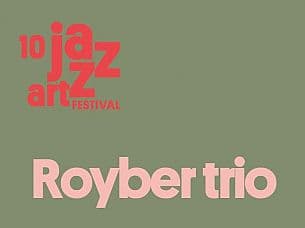 Bilety na Katowice JazzArt Festival - Royber trio