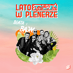 Bilety na koncert Lato w Plenerze: BEATA I BAJM w Łodzi - 24-07-2021