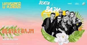 Bilety na koncert Beata i Bajm w Przecławiu - 20-08-2021