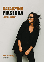 Bilety na koncert Katarzyna Piasecka - "KARMA WRACA" program stand-up comedy - 02-06-2021