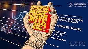 Bilety na koncert Resursa Music Drive Lustro w Radomiu - 09-07-2021
