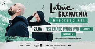 Bilety na koncert Letnie Brzmienia na Łasztowni: Fisz Emade Tworzywo w Szczecinie - 27-06-2021
