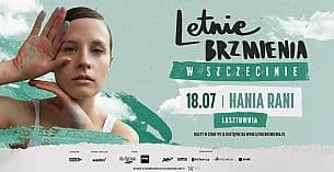 Bilety na koncert Letnie Brzmienia na Łasztowni: hania rani w Szczecinie - 18-07-2021