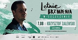 Bilety na koncert Letnie Brzmienia na Łasztowni: Krzysztof Zalewski w Szczecinie - 07-08-2021