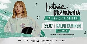 Bilety na koncert Letnie Brzmienia na Łasztowni: Ralph Kaminski w Szczecinie - 25-07-2021