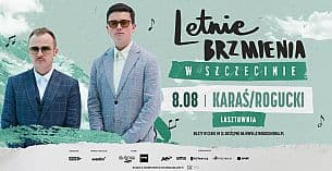 Bilety na koncert Letnie Brzmienia na Łasztowni: KARAŚ/ROGUCKI w Szczecinie - 08-08-2021