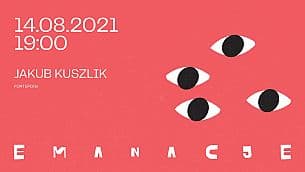 Bilety na koncert EMANACJE 2021 - Recital Chopinowski - Jakub Kuszlik w Lusławicach - 14-08-2021