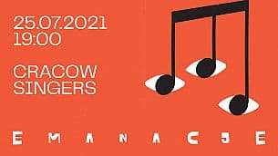 Bilety na koncert EMANACJE 2021 - CRACOW SINGERS w Lusławicach - 25-07-2021