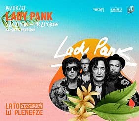 Bilety na koncert Lady Pank - Lato w Plenerze! w Przecławiu - 14-08-2021
