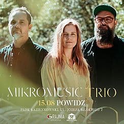 Bilety na koncert Mikromusic Trio | Powidz - 15-08-2021