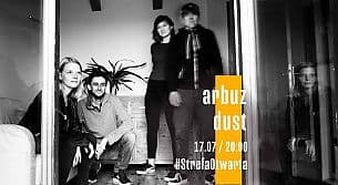 Bilety na koncert #StrefaOtwarta - Arbuz Dust w Krakowie - 17-07-2021