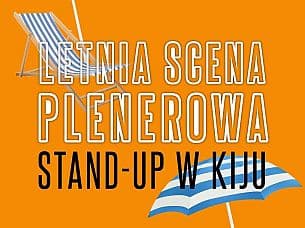 Bilety na koncert Letnia Scena Plenerowa - Stand-up w KIJu: Filip van der Brym / Arkadiusz Jaksa Jakszewicz - 16-06-2021