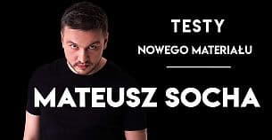 Bilety na koncert Mateusz Socha - testy - Gdańsk! II TERMIN: Mateusz Socha - testy nowego programu - 11-07-2021