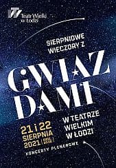 Bilety na koncert Sierpniowe Wieczory z Gwiazdami - Koncert Plenerowy w Łodzi - 21-08-2021