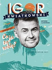 Bilety na kabaret Igor Kwiatkowski - Co ja tu robię? w Rewalu - 30-07-2021