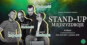 Bilety na koncert hype-art zaprasza: STAND-UP - Piotr ZOLA Szulowski, Błażej Krajewski, Darek Gadowski, Paweł Chałupka - 26-08-2021