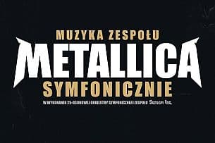 Bilety na koncert Muzyka zespołu Metallica symfonicznie w Płocku - 26-01-2020