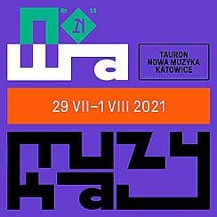 Bilety na koncert Tauron Nowa Muzyka Katowice 2021 - 29-07-2021