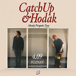Bilety na koncert CATCHUP x HODAK | Poznań - 04-09-2021