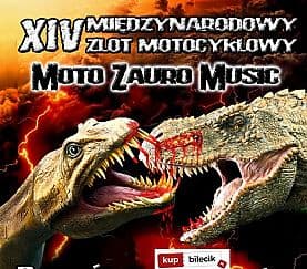 Bilety na koncert XIV Moto Zauro Music 2021 - Międzynarodowy Zlot Motocyklowy w Bałtowie - 06-08-2021