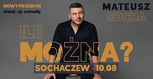 Bilety na koncert Mateusz Socha - Sochaczew! Mateusz Socha - "Ile Można?" - 10-08-2021
