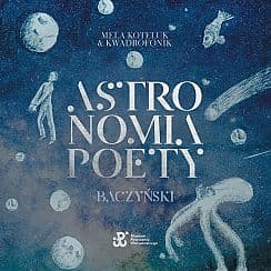Bilety na koncert Mela Koteluk & Kwadrofonik - „Astronomia poety. Baczyński” w Rybniku - 15-02-2022