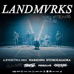 Bilety na koncert LANDMVRKS - Supports: RESOLVE + Special Guest w Warszawie - 06-04-2022