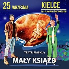 Bilety na spektakl TEATR PIASKU TATIANY GALITSYNY MAŁY KSIĄŻĘ - Kielce - 25-09-2021