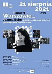 Bilety na koncert „Warszawie… – Joanna Bejm śpiewa wiersze zapomnianych poetów-powstańców” - 21-08-2021
